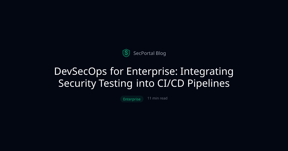 DevSecOps for Enterprise: Integrating Security Testing into CI/CD ...
