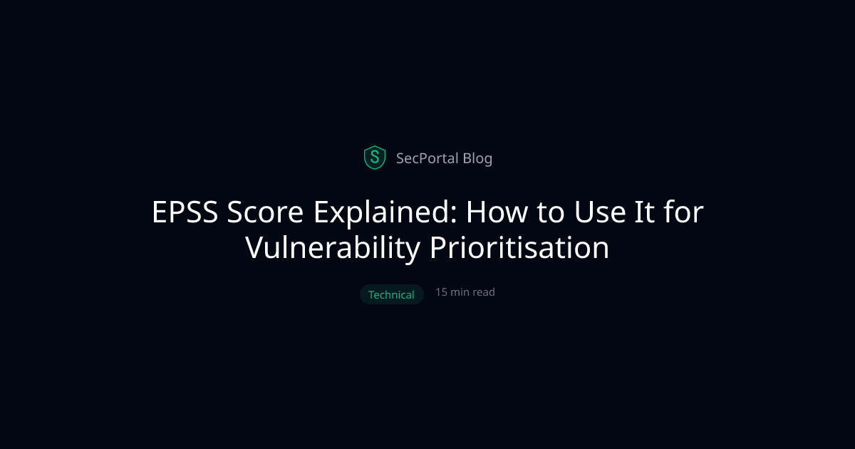 EPSS Score Explained: How to Use It for Vulnerability Prioritisation