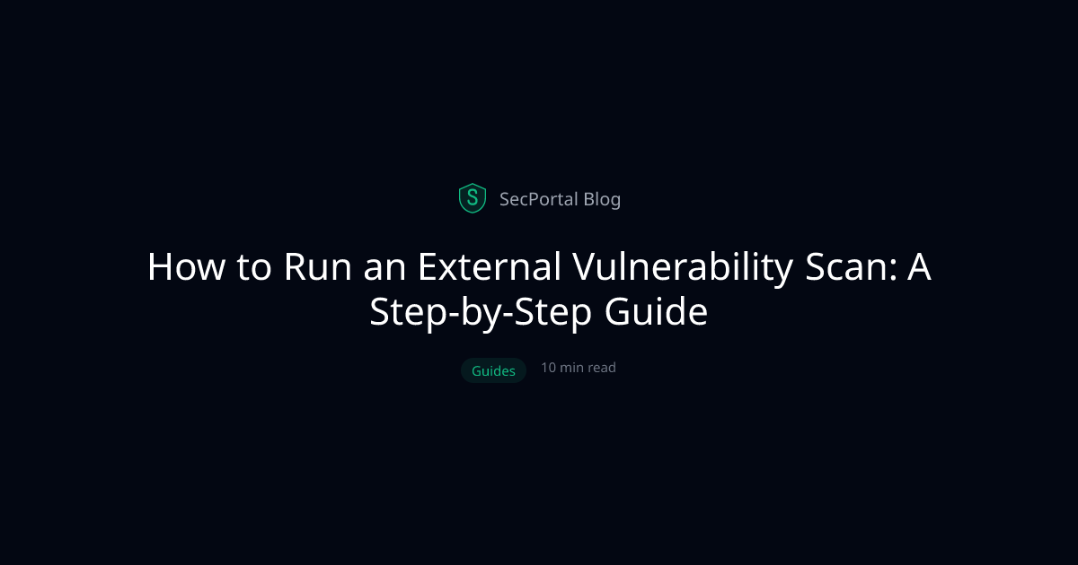 How to Run an External Vulnerability Scan: A Step-by-Step Guide ...