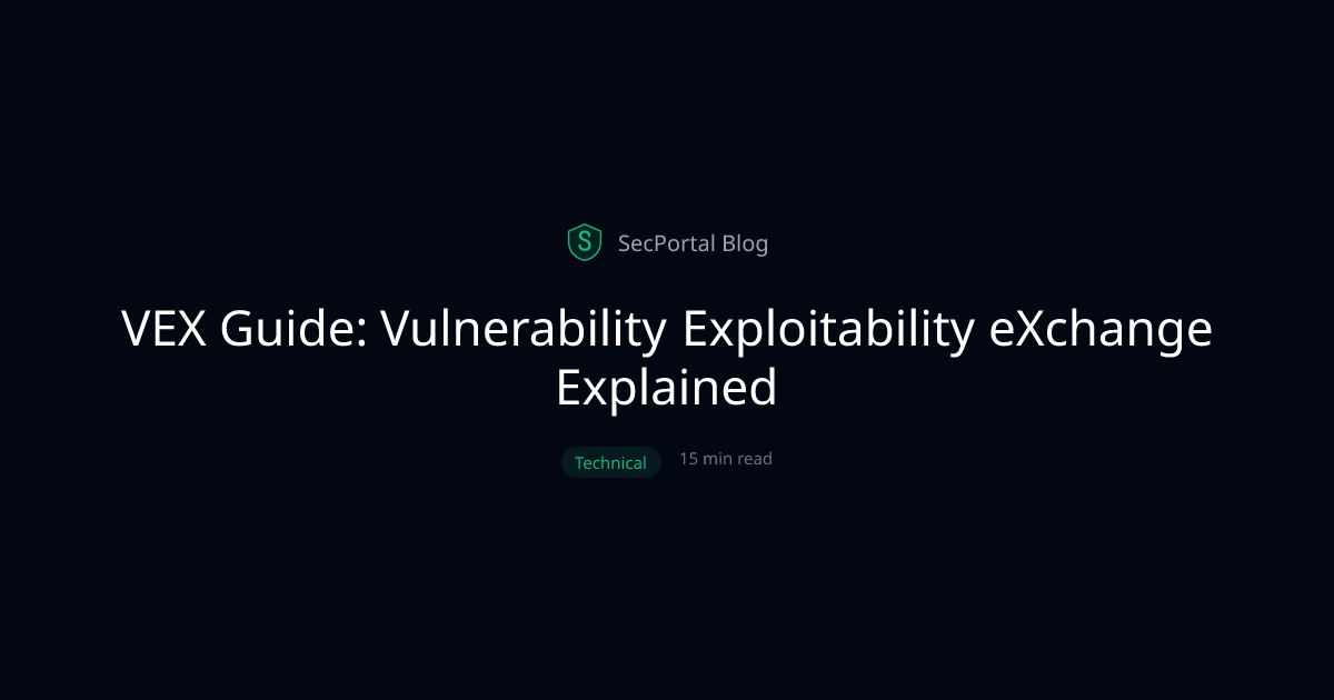 VEX Guide: Vulnerability Exploitability eXchange Explained